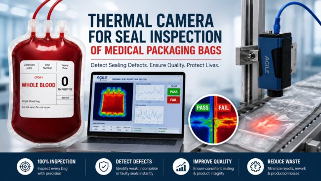 Thermal Camera for Seal Inspection of Medical Blood Bags